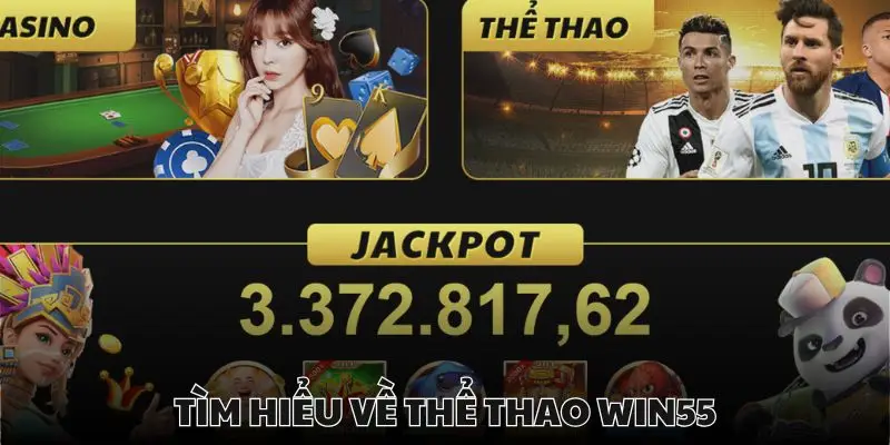 Thể thao là mục chơi hấp dẫn top đầu tại Win55